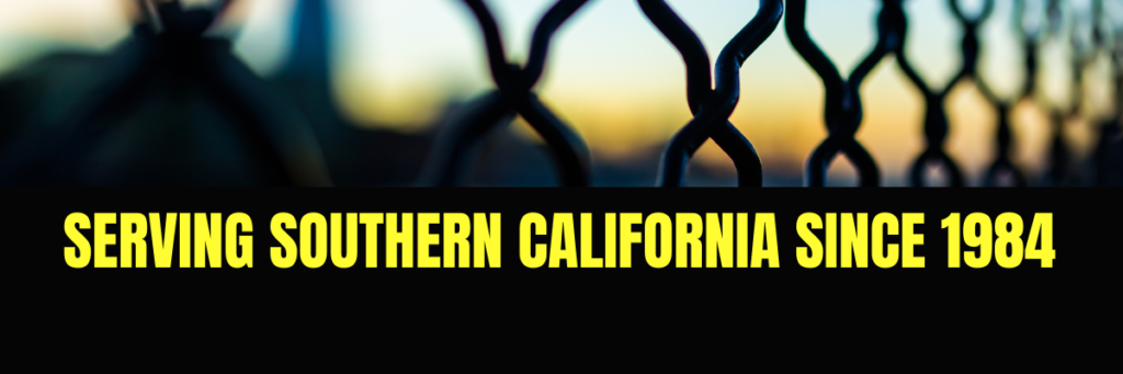 Image of a fence and a heading "Serving Southern California since 1984"